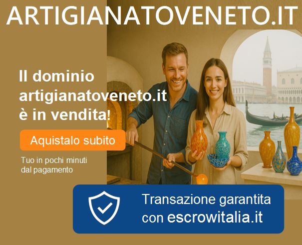 Dominio in vendita artigianatoveneto.it per marketplace o progetti sull’artigianato veneto